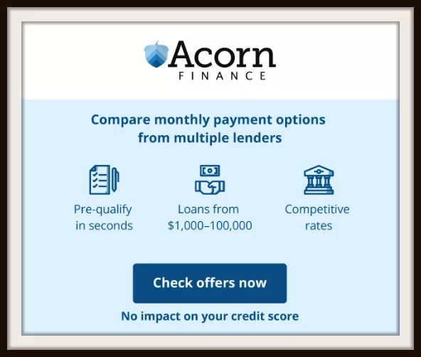 Acorn financing.